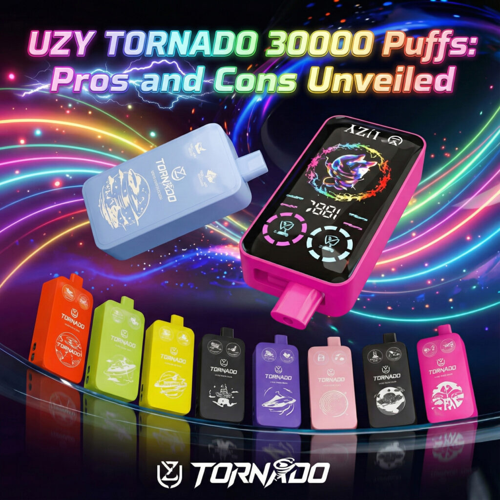 UZY TORNADO 30000 Puffs Pros and Cons Unveiled